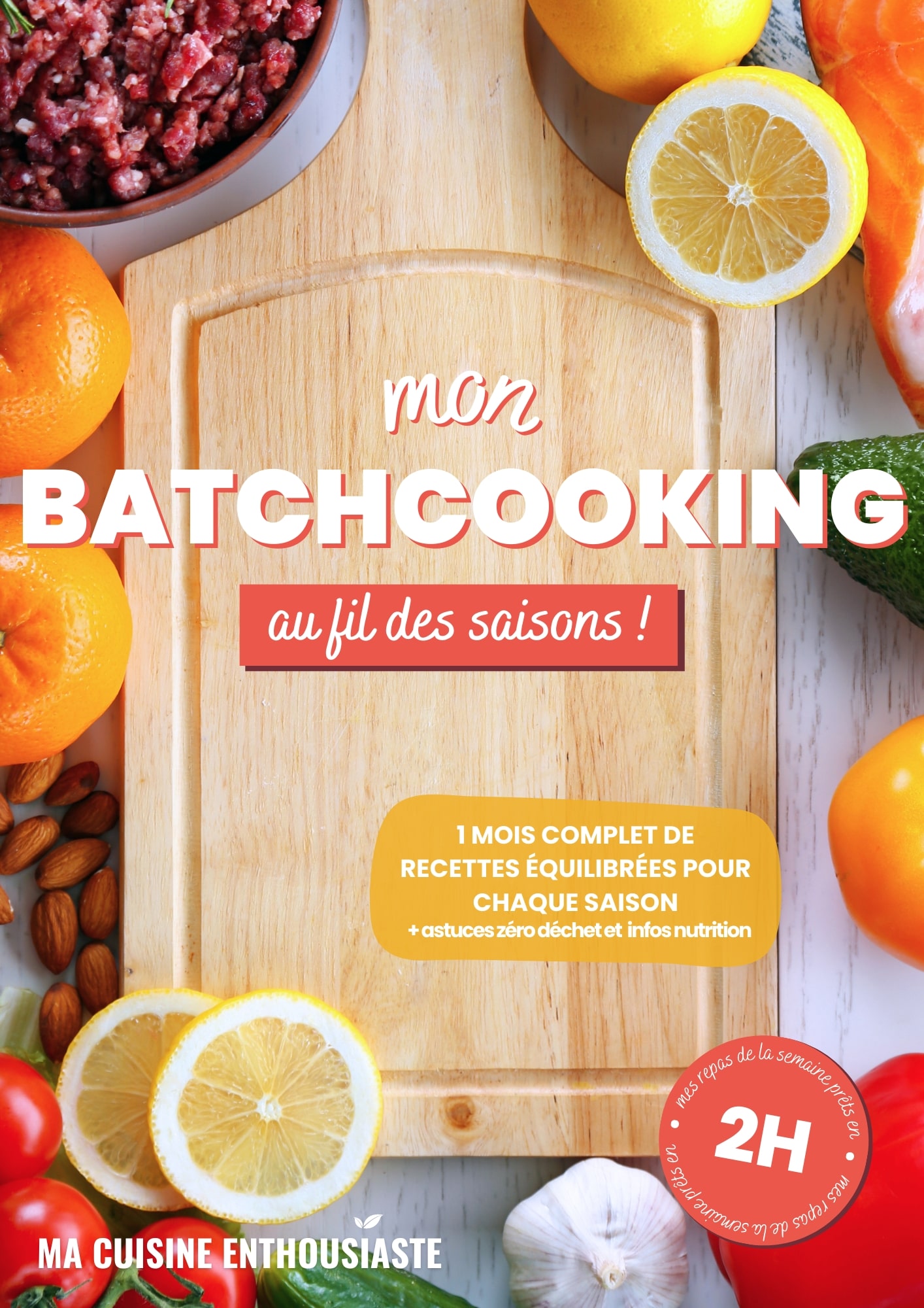 couverture du ebook recettes dédié au batchcooking : mon batchcooking au fil des saisons